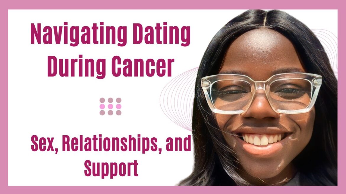 Dating During Cancer