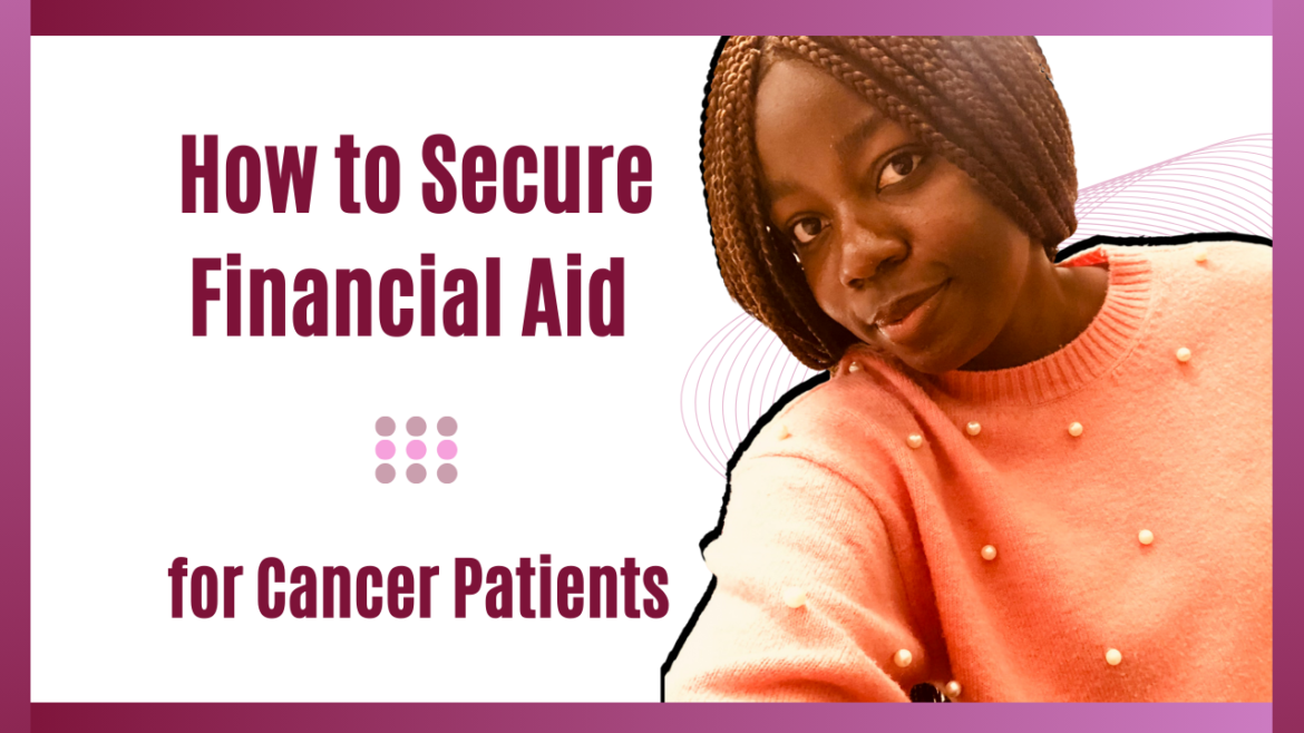 FINANCIAL AID FOR CANCER PATIENTS