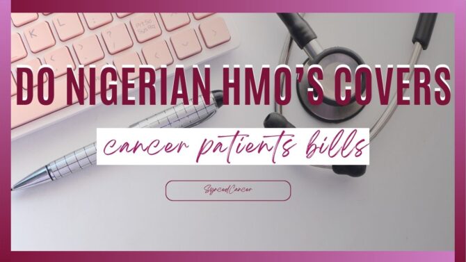 Nigerian HMOs that covers cancer patients bills