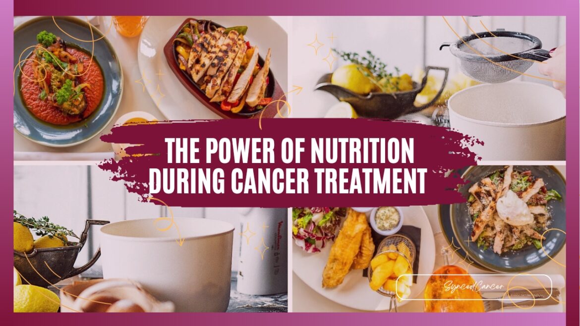 Good nutrition during cancer treatment