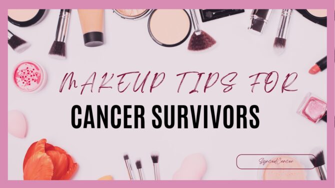 Makeup cancer patient survivors